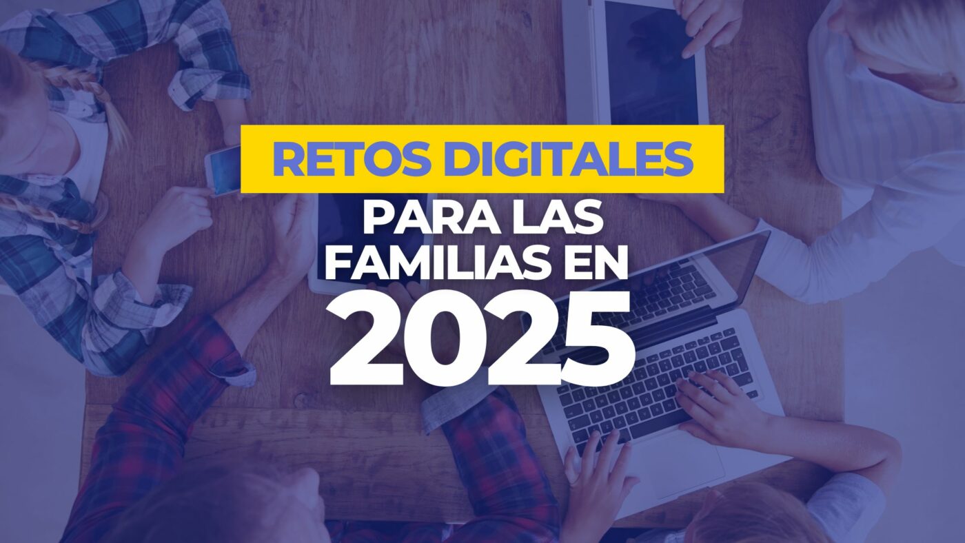 RETOS DIGITALES FAMILIAS 2025